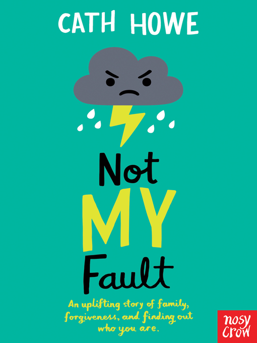 Title details for Not My Fault by Cath Howe - Available